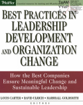 Best Practices in Leadership Development and Organization Change How the Best Companies Ensure Meaningful Change and Sustainable Leadership