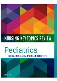 Nursing Key Topics Review Pediatrics