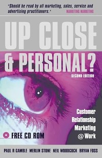 Up Close Personal? Customer Relationship Marketing @Work