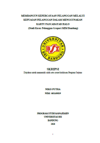 Membangun Kepercayaan Pelanggan melalui Kepuasan Pelanggan Dalam Menggunakan Kartu Pascabayar Halo
(Studi Kasus Pelanggan Grapari MIM Bandung)