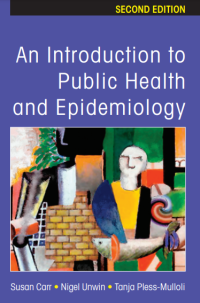 An Introduction To Public Health And Epidemiology 2007