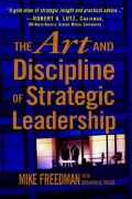 THE ART AND DISCIPLINE OF STRATEGIC LEADER