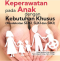 Asuhan Keperawatan Pada Anak Dengan Kebutuhan Khusus (Pendekatan SDKI, SLKI dan SIKI)