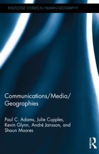 Communications Media Geographies