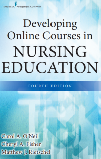 Developing Online Courses in NURSING EDUCATION