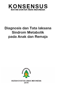 Diagnosis dan Tata laksana Sindrom Metabolik pada Anak dan Remaja