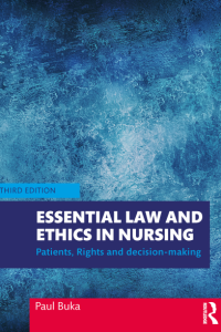 ESSENTIAL LAW AND ETHICS  IN NURSING