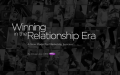 Winning in the Relationship Era : A New Model for Marketing Success