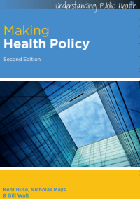 Making Health Policy Second edition