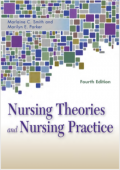 Nursing Theories & Nursing Practice Fourth Edition