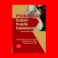 Psikologi Dalam Praktik Kebidanan