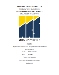 PENGARUH KREDIT BERMASALAH
TERHADAP SISA HASIL USAHA
DI KPRI KOPERASI WARGA BAHAGIA
SMA NEGERI 19 BANDUNG