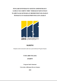 PENGARUH PENERAPAN SISTEM ASMINISTRASI ESAMSAT DAN DRIVE THRU TERHADAP KEPATUHAN 
WAJIB PAJAK KENDARAAN BERMOTOR PADA BADAN 
PENDAPATAN DAERAH PROVINSI JAWA BARAT