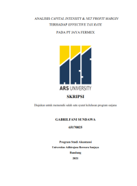 ANALISIS CAPITAL INTENSITY & NET PROFIT MARGIN
TERHADAP EFFECTIVE TAX RATE
PADA PT JAYA FERMEX