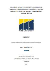 PENGARUH PENDAPATAN DAN BIAYA OPERASIONAL 
TERHADAP LABA BERSIH PADA PERUSAHAAN JASA SUB 
SEKTOR TRANSPORTASI DI BURSA EFEK INDONESIA 
PERIODE 2018-2020