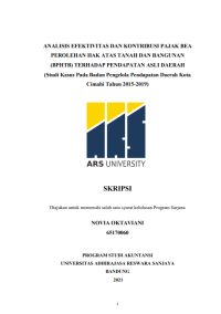 ANALISIS EFEKTIVITAS DAN KONTRIBUSI PAJAK BEA 
PEROLEHAN HAK ATAS TANAH DAN BANGUNAN 
(BPHTB) TERHADAP PENDAPATAN ASLI DAERAH
(Studi Kasus Pada Badan Pengelola Pendapatan Daerah Kota 
Cimahi Tahun 2015-2019)