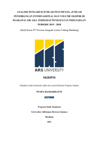 ANALISIS PENGARUH JUMLAH PENUMPANG, JUMLAH 
PENERBANGAN INTERNASIONAL DAN VOLUME EKSPOR DI 
MASKAPAI AIR ASIA TERHADAP PENDAPATAN PERUSAHAAN 
PERIODE 2015 - 2020
(Studi Kasus PT Novena Anugrah Lestari Cabang Bandung)