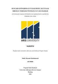 PENGARUH PENERIMAAN PAJAK HOTEL DAN PAJAK 
HIBURAN TERHADAP PENDAPATAN ASLI DAERAH
(STUDI KASUS BADAN PENDAPATAN DAERAH KOTA BANDUNG 
PERIODE 2016–2020)