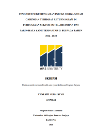 PENGARUH SUKU BUNGA DAN INDEKS HARGA SAHAM 
GABUNGAN TERHADAP RETURN SAHAM DI 
PERUSAHAAN SEKTOR HOTEL, RESTORAN DAN 
PARIWISATA YANG TERDAFTAR DI BEI PADA TAHUN 
2016 - 2020