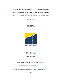 HUBUNGAN PENGETAHUAN TENTANG MENOPAUSE 
DENGAN KECEMASAN WANITA PRE-MENOPAUSE DI 
WILAYAH KERJA PUSKESMAS BABAKAN SARI KOTA 
BANDUNG