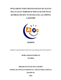 PENGARUH CITRA DESTINASI DAN KUALITAS 
PELAYANAN TERHADAP MINAT KUNJUNGAN 
KEMBALI DI SITU PATENGGANG, GLAMPING 
LAKESIDE