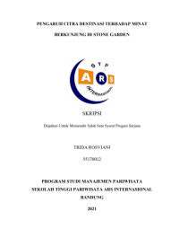 PENGARUH CITRA DESTINASI TERHADAP MINAT 
BERKUNJUNG DI STONE GARDEN