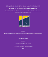POLA KOMUNIKASI GURU SILAT DALAM MEMBANGUN 
KARAKTER MURID SILAT SERA JATIHANDAP
(Studi Deskriptif Kualitatif Tentang Pola Komunikasi Guru Silat Dalam Membangun 
Karakter Murid Silat Sera Jatihandap)
