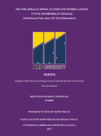 TIK TOK SEBAGAI MEDIA ALTERNATIF PEMBELAJARAN
UNTUK MEMBERIKAN EDUKASI
(Studi Kasus Pada Akun Tik Tok @Buiramira)