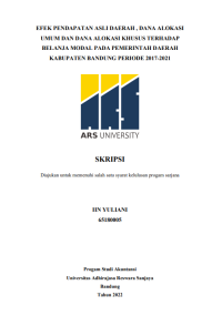 EFEK PENDAPATAN ASLI DAERAH , DANA ALOKASI 
UMUM DAN DANA ALOKASI KHUSUS TERHADAP 
BELANJA MODAL PADA PEMERINTAH DAERAH 
KABUPATEN BANDUNG PERIODE 2017-2021