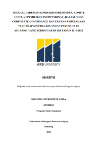 PENGARUH (DEWAN KOMISARIS INDEPENDEN, KOMITE 
AUDIT, KEPEMILIKAN INSTITUSIONAL) DALAM GOOD 
CORPORATE GOVERNANCE DAN UKURAN PERUSAHAAN 
TERHADAP KINERJA KEUANGAN PERUSAHAAN 
ASURANSI YANG TERDAFTAR DI BEI TAHUN 2016-2021