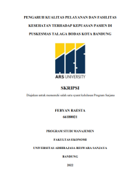 PENGARUH KUALITAS PELAYANAN DAN FASILITAS 
KESEHATAN TERHADAP KEPUASAN PASIEN DI 
PUSKESMAS TALAGA BODAS KOTA BANDUNG