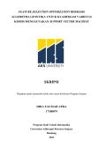FEATURE SELECTION OPTIMIZATION BERBASIS 
ALGORITMA GENETIKA UNTUK KLASIFIKASI VARIETAS
KISMIS MENGGUNAKAN SUPPORT VECTOR MACHINE