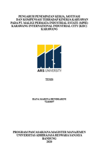 PENGARUH PENEMPATAN KERJA, MOTIVASI DAN KOMPENSASI TERHADAP KINERJA KARYAWAN PADA PT. MALIGI PERMATA INDUSTRIAL ESTATE (MPIE) KARAWANG INTERNATIONAL INDUSTRIAL CITY (KIIC) KARAWANG