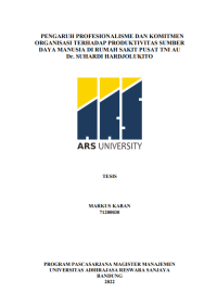 PENGARUH PROFESIONALISME DAN KOMITMEN 
ORGANISASI TERHADAP PRODUKTIVITAS SUMBER 
DAYA MANUSIA DI RUMAH SAKIT PUSAT TNI AU 
Dr. SUHARDI HARDJOLUKITO
