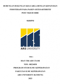 HUBUNGAN DUKUNGAN KELUARGA DENGAN KEPATUHAN FISIOTERAPI PADA PASIEN OSTEOARTHRITIS POST TKR DI SHBC