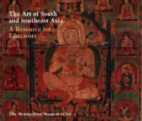 the art of south and southeast asia a resource for educators