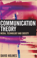 Communication Theory : Media, Technology, Society