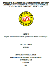 EXPERIENTAL MARKETING DAN CUSTOMER RELATIONSHIP MARKETING UNTUK MENINGKATKAN REPEAT PURCHASE INTENTION PADA INDOMARET RANCAEKEK