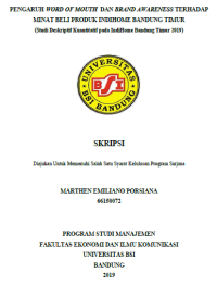 PENGARUH WORD OF MOUTH  DAN BRAND AWARENESS TERHADAP MINAT BELI PRODUK INDIHOME BANDUNG TIMUR (Studi Deskriptif Kuantitatif pada IndiHome Bandung Timur 2019)
