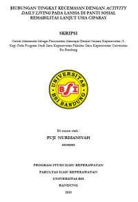 HUBUNGAN TINGKAT KECEMASAN DENGAN ACTIVITY DAILY LIVING PADA LANSIA DI PANTI SOSIAL REHABILITAS LANJUT USIA CIPARAY