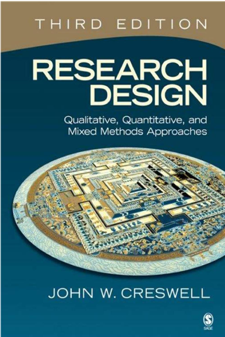 Research Design Qualitative, Quantitative and Mixed Methods Approaches