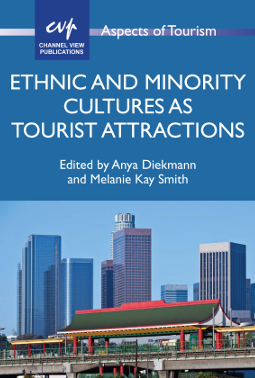 Ethnic and Minority 
Cultures as Tourist 
Attractions