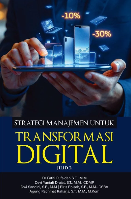 STRATEGI MANAJEMEN UNTUK TRANSFORMASI DIGITAL: JILID 2