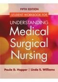 Student workbook For Understanding Medical Surgical Nursing