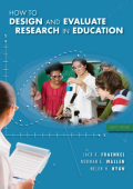 How to Design 
and Evaluate 
Research in Education