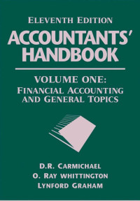 Accountants' Handbook  VOLUME ONE: Financial Accounting and General Topics
