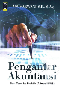 PENGANTAR AKUNTANSI Dari Teori ke Praktik (Adopsi IFRS)