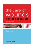 The Care Of Wounds A Guide For Nurses