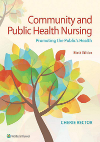 Community and Public Health Nursing Promoting the Publics Health