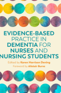 Evidence-Based Practice in Dementia for Nurses and Nursing Students